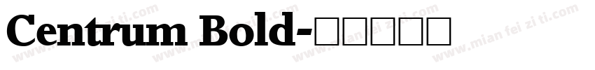 Centrum Bold字体转换